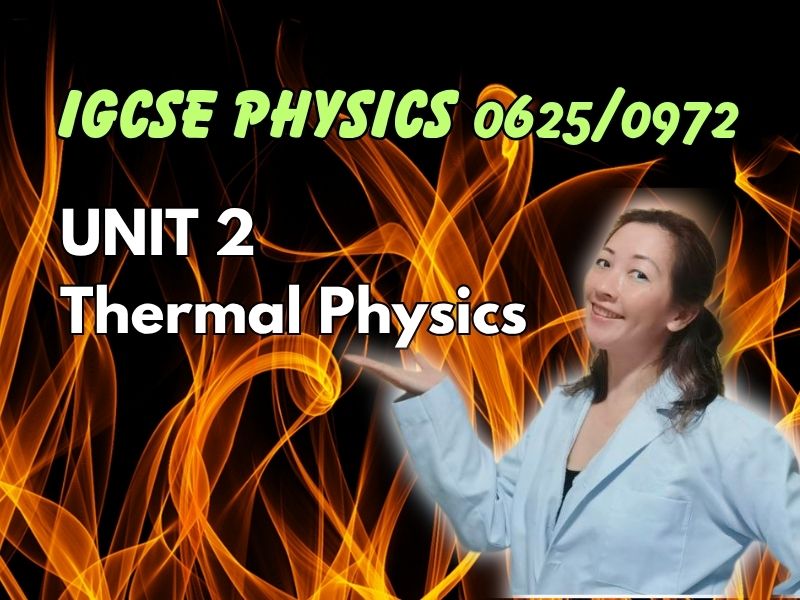 Unit 2: Thermal Physics